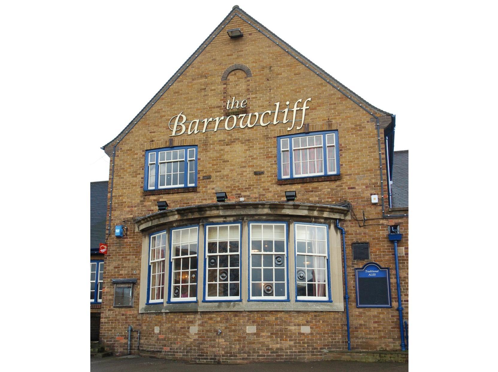The Barrowcliff, on Barrowcliff Road, closed in 2007 after a campaign by residents to try and keep it open.