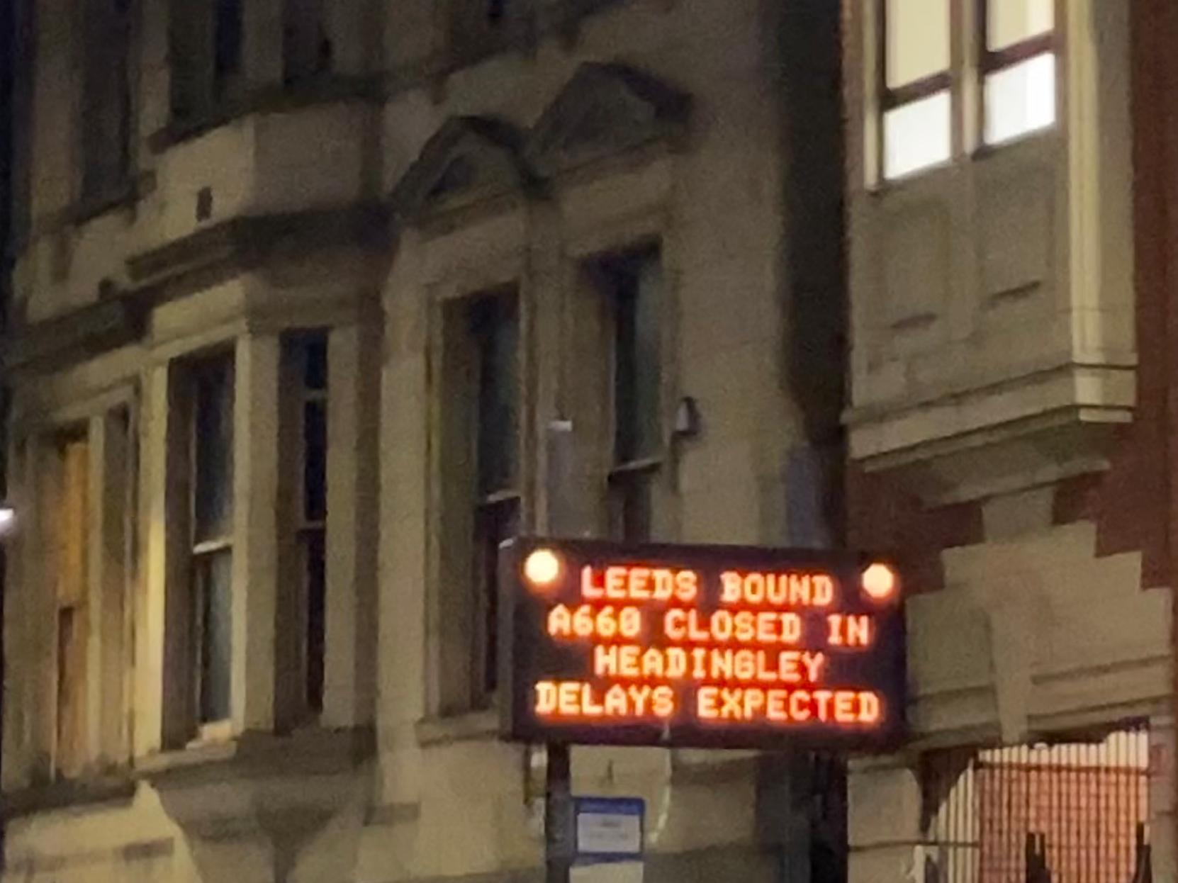 A sign warning of the closure in Leeds city centre.