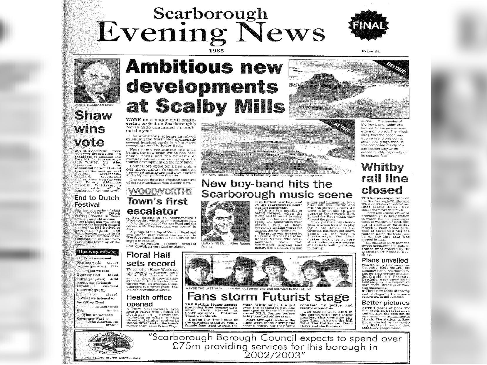 Works to develop Scalby Mills continued throughout the year. Also in 1965, the Scarborough-Whitby railway line closed and Woolworths opened what was then Scarborough's first escalator.